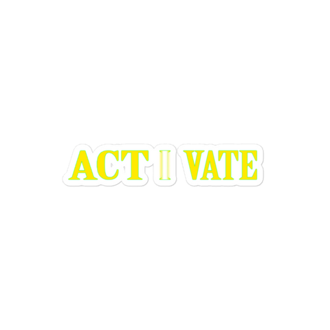 ACT-I-VATE sticker