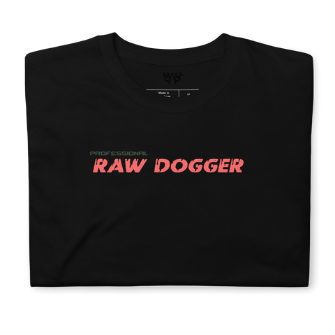 Professional Raw Dogger